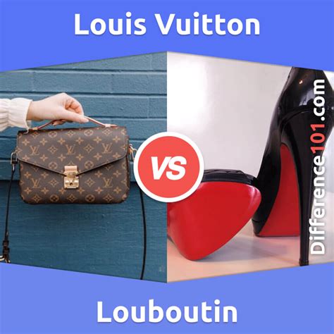 difference between louis vuitton and louboutin